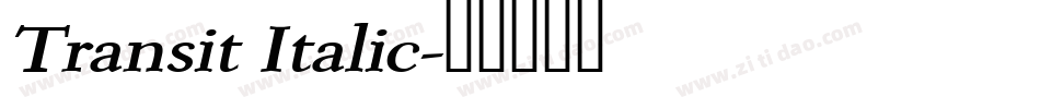 Transit Italic字体转换